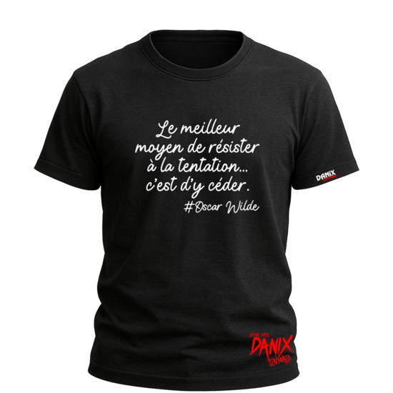 Tshirt Le meilleur moyen de résister à la tentation ... [DANIX CENSORED]